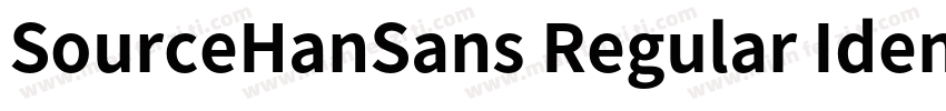 SourceHanSans Regular Identity H字体转换